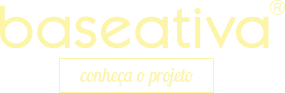 baseativa® [ conheça o projeto ]